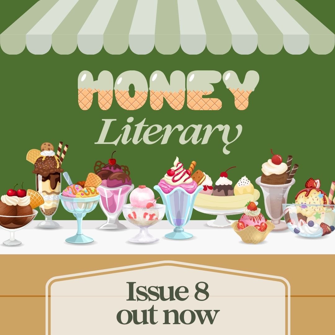 HoneyLiterary's tweet image. 🍯🍨 Welcome to Honey Literary Issue ♾️🎱
honeyliterary.com/issue-8-
XOXO,
The Hive 🐝👑🔮