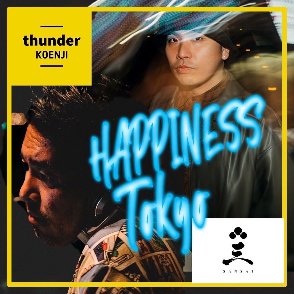 沢山の方とhappyできますよーに♡

HAPPINESS TOKYO

日程
8月24日（土）

場所
thunder 高円寺
@thunder_weekend 

時間
19:00-23:00

#happinesstokyo 
#happy#happiness 
#thunder#koenji#高円寺
#music#dj#djharuki 
#live #humanbeatboxer#hirona
#food#nakano#中野
#角打ち割烹三才