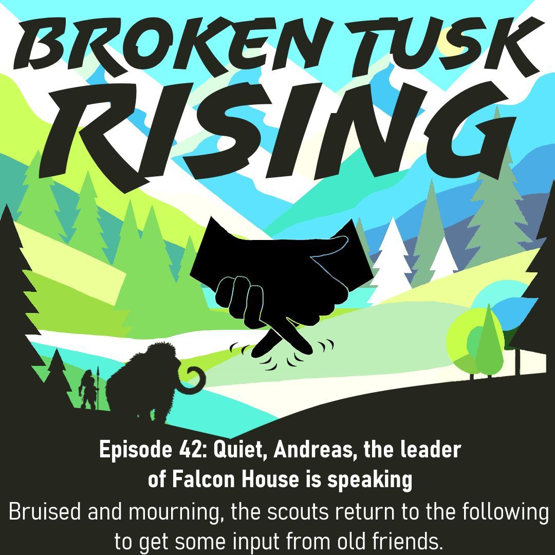 “Quiet, Andreas, the leader of Falcon House is speaking.”

The scouts get some input from old friends. 

Episode art and music by Mike
Apple Podcasts: podcasts.apple.com/us/podcast/tal…
Spotify: open.spotify.com/show/1ozDFLvq3…
YouTube: youtube.com/playlist?list=…
#pathfinder2e #ttrpg #actualplay