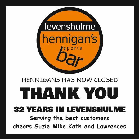#HennigansSportsbar has now closed after 32 years in Levenshulme, serving the best customers - cheers from all the staff 💚❤️
