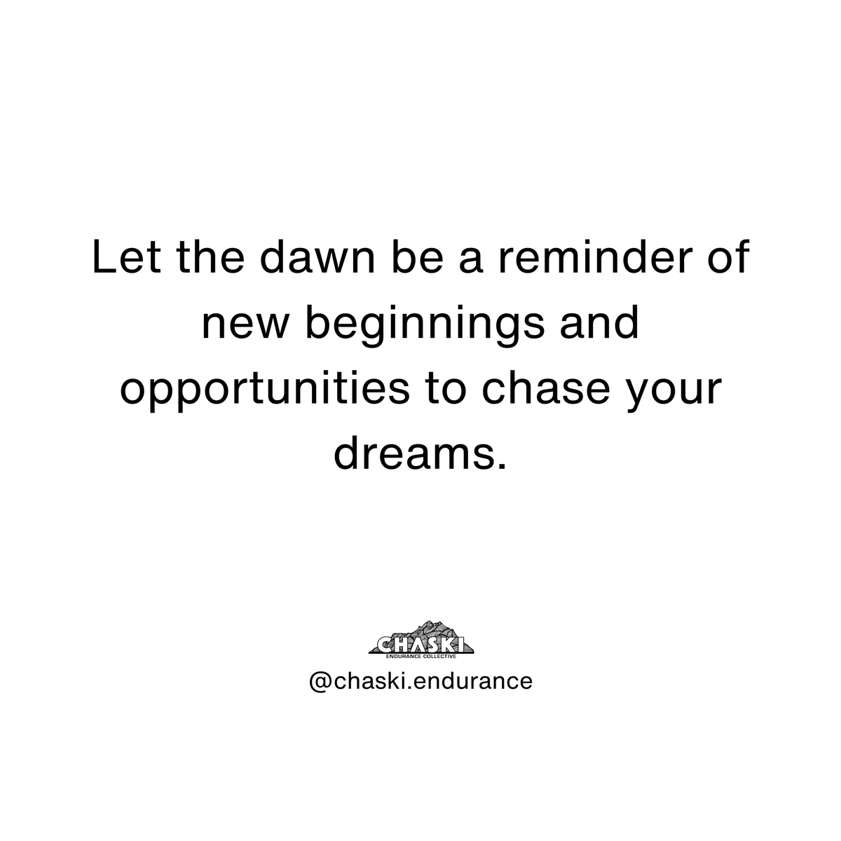 Chase the dawn and your goals. Every morning is a fresh start. #DawnChasers #MondayEnergy
