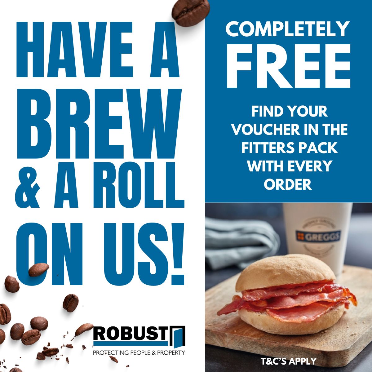 We're offering TWO £5 Greggs vouchers with every order - completely FREE!

Whether you use it for breakfast or lunch, we just wanted to say thank you for choosing Robust 😍

Check inside your Fitters Packs to find out how to claim yours!

#robustuk #protectingpeopleandproperty