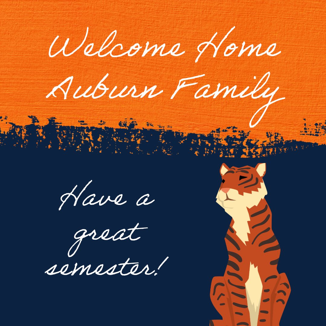 Welcome home! Let’s have a wonderful semester! #WarEagle #AuburnFamily