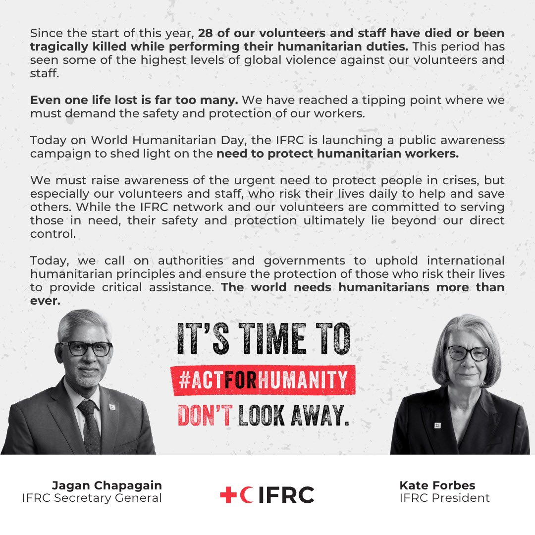 Since the start of this year, 28 of our volunteers and staff have died or been tragically killed while performing their humanitarian duties. This period has seen some of the highest levels of global violence against our volunteers and staff.

Today, alongside IFRC President