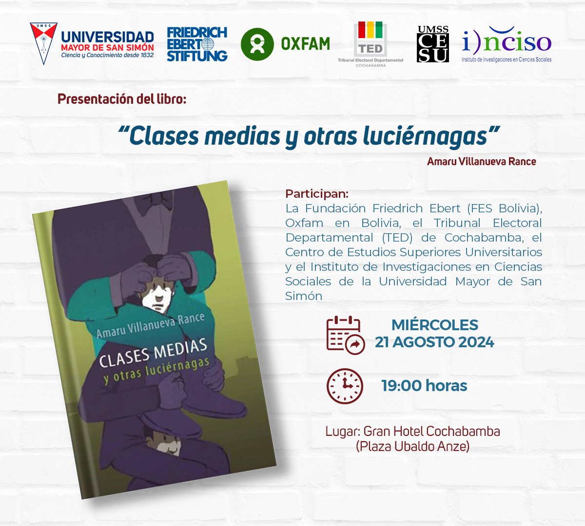 La Fundación Friedrich Ebert, Oxfam en Bolivia, el Tribunal Electoral Departamental de Cochabamba, el  (CESU) y el (INCISO) de la Universidad Mayor de San Simón (UMSS) tienen el agrado de invitar a la presentación del libro "Clases medias y otras luciérnagas" 
#Cesu2024 #CesuUmss