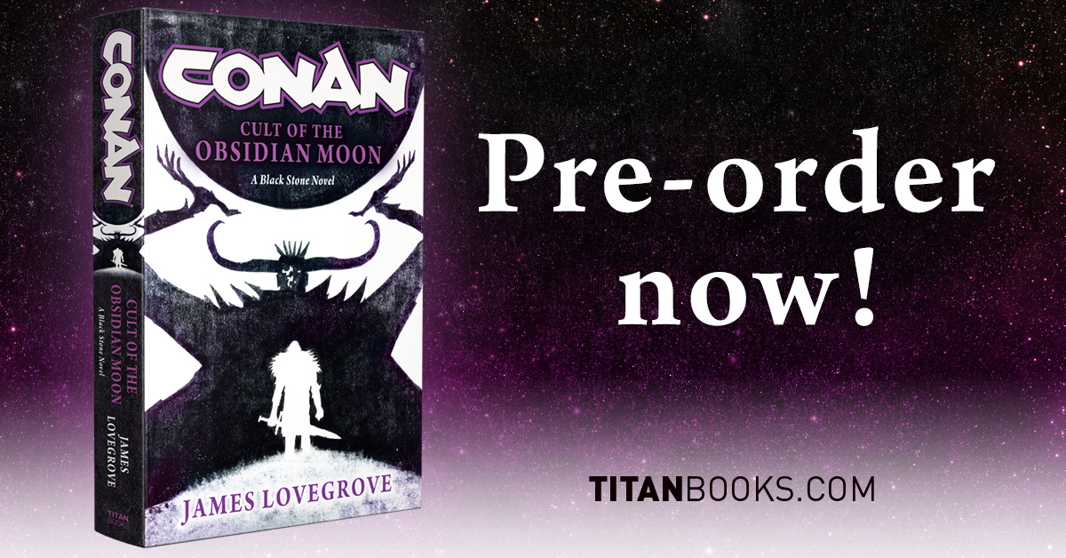 Titan Books (@titanbooks) on Twitter photo A NEW CHAPTER OF THE TITAN COMICS & HEROIC SIGNATURES MASSIVE NARRATIVE EVENT: THE BATTLE OF THE BLACK STONE.
We're three months out from Conan: Cult of the Obsidian Moon by <a href="/JamesLovegrove7/">James Lovegrove</a>!
Have you pre-ordered your copy yet? bit.ly/46WjMUm A NEW CHAPTER OF THE TITAN COMICS & HEROIC SIGNATURES MASSIVE NARRATIVE EVENT: THE BATTLE OF THE BLACK STONE.
We're three months out from Conan: Cult of the Obsidian Moon by <a href="/JamesLovegrove7/">James Lovegrove</a>!
Have you pre-ordered your copy yet? bit.ly/46WjMUm