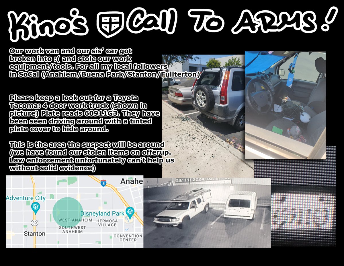 KinoKreations's tweet image. Kino's Call to Arms ! ⚔️
Our work van we use for shows &amp;amp; our sis' car got broken into causing damage to both vehicles and stealing equipment/tools that were inside. 
Keep an eye out for the suspect vehicle in the Anahiem/Fullerton (White Tacoma)
For now $5 5min Doodles are back!