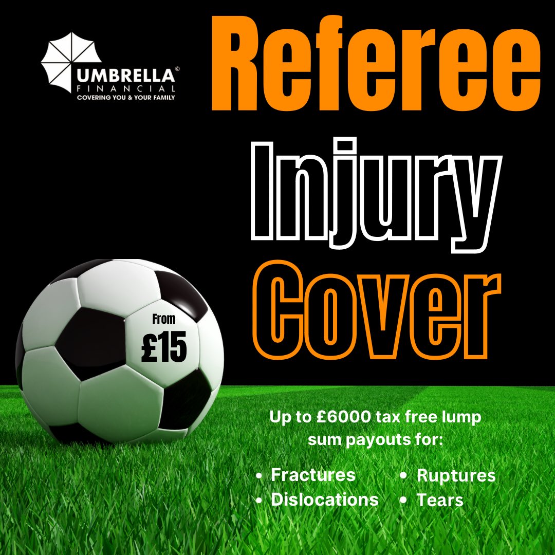 Not just players that can get covered, REFEREE’S too. 

Don’t run the risk, get covered now!!! 

Get in touch… 

📱 - 07792 213401 
📧 - Danny.keyte@umbrella-financial.co.uk
💬 - DM