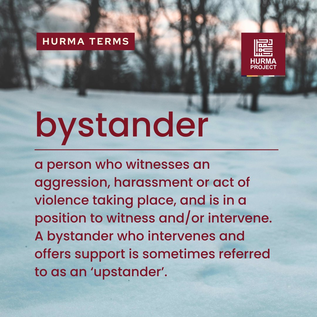 hurma_project's tweet image. Definition of bystander is a person who witnesses an aggression, harassment or act of violence taking place, and is in a position to witness and/or intervene. A bystander who intervenes and offers support is sometimes referred to as an ‘upstander’. ⁠
#hurmaproject #bystander