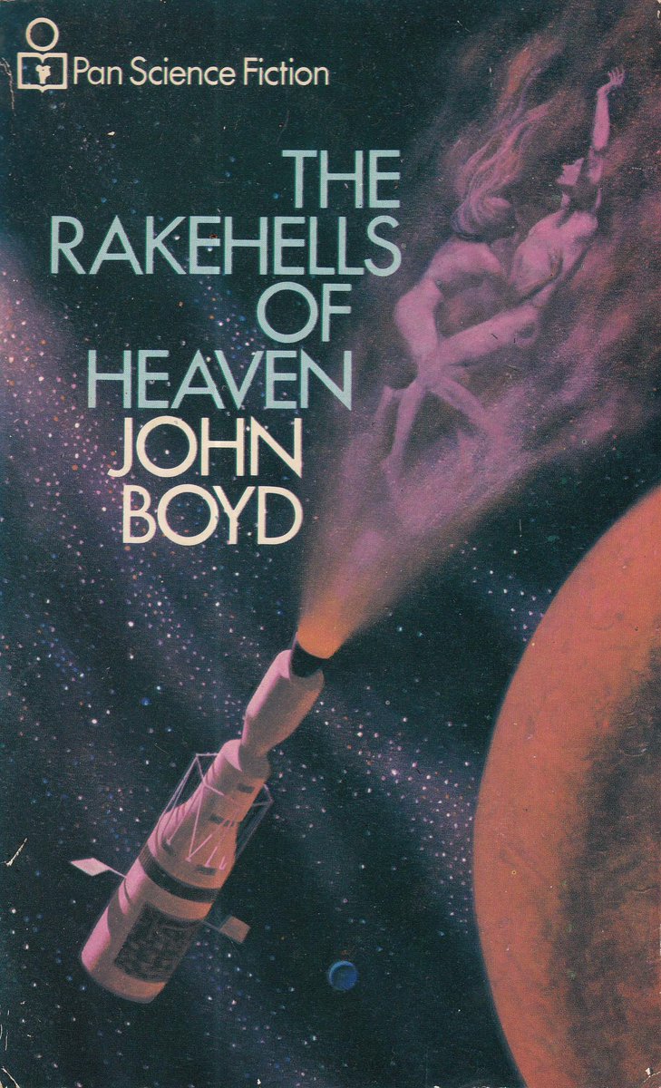 mavmaramis's tweet photo. John Boyd, The Rakehells of Heaven, Pan, 1975. Cover: Dean Ellis. Previously used as the cover art for Vincent King, Another End, Ballantine, 1971. #BookCover #JohnBoyd #DeanEllis #Pan #rakehells #heaven #70sscifiart @thatsgoodweb @afrocosmist @70sscifi @retroscifiart @doberes https://t.co/ZqOr2jDDXS