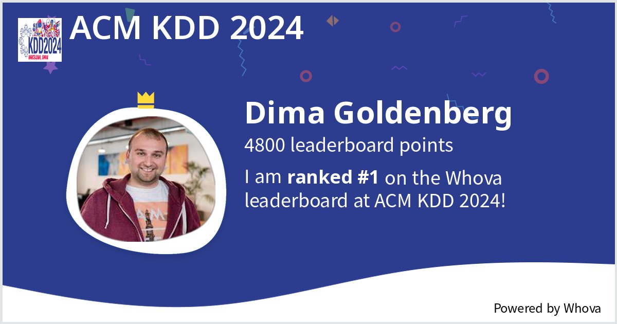 DimGold1's tweet photo. I ranked #1 on the Whova leaderboard at ACM KDD 2024! #KDD2024 - via #Whova event app https://t.co/a6rrg1lQGC