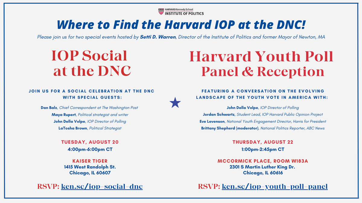 John Della Volpe (@dellavolpe) on Twitter photo Join my <a href="/HarvardIOP/">Institute of Politics</a> colleagues and I this week in #Chicago.
RSVP for one/other/both👇🏼
Tues. 4-6 PM:
Harvard IOP Social ken.sc/iop-social-dnc
Thurs. 1-2:45 PM
Youth Vote Panel ken.sc/iop-youth-poll…
#DNC2024
#YouthVote Join my <a href="/HarvardIOP/">Institute of Politics</a> colleagues and I this week in #Chicago.
RSVP for one/other/both👇🏼
Tues. 4-6 PM:
Harvard IOP Social ken.sc/iop-social-dnc
Thurs. 1-2:45 PM
Youth Vote Panel ken.sc/iop-youth-poll…
#DNC2024
#YouthVote
