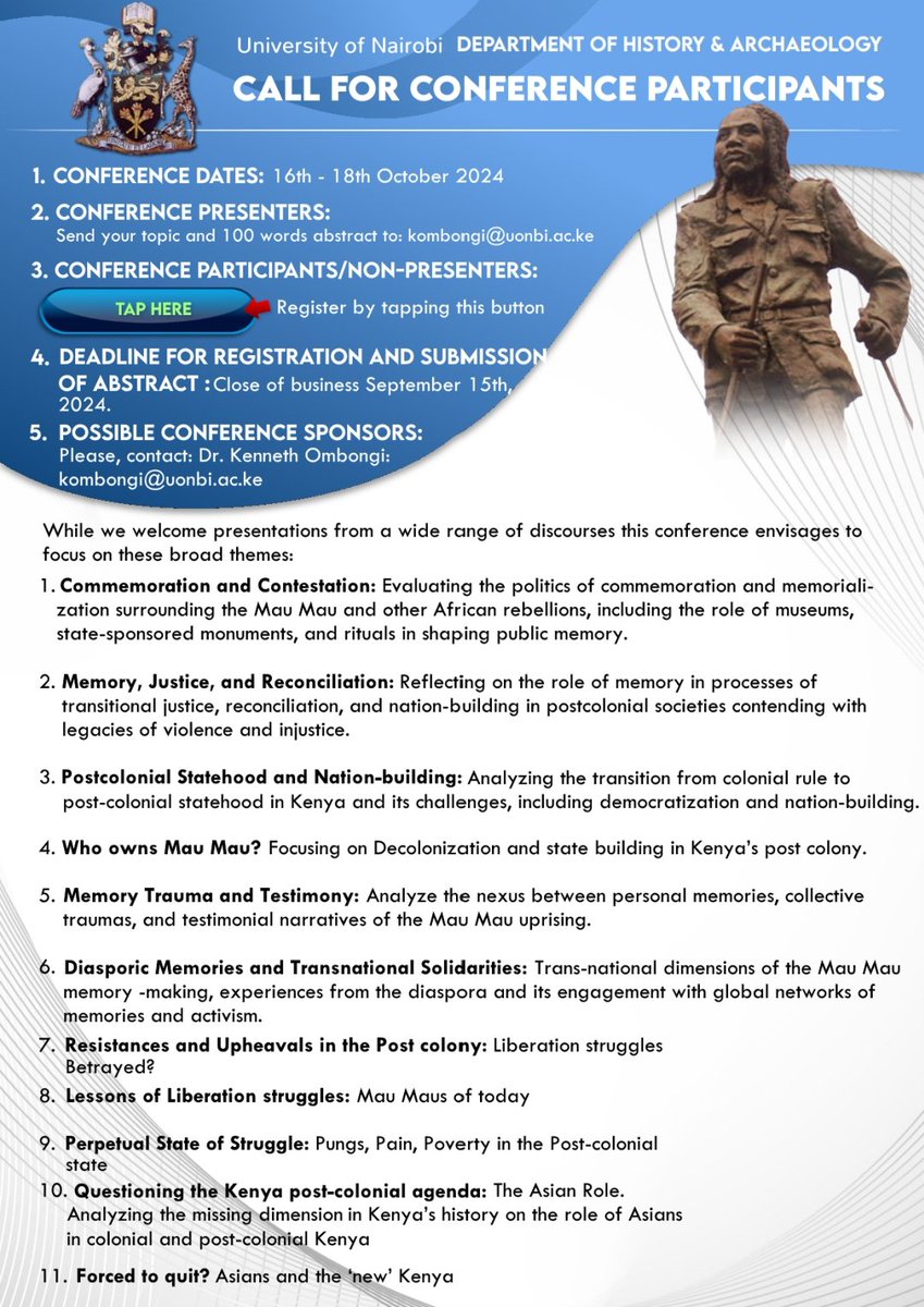 Join us in October 16th,17th &amp; 18th, 2024 for the upcoming onsite and online Mau Mau Conference. 

Conference presenters, send your topic and 100 word abstract to:

 kombongi@uonbi.ac.ke 

For those who want to attend, please register on this link:-

us02web.zoom.us/j/85388157501?…