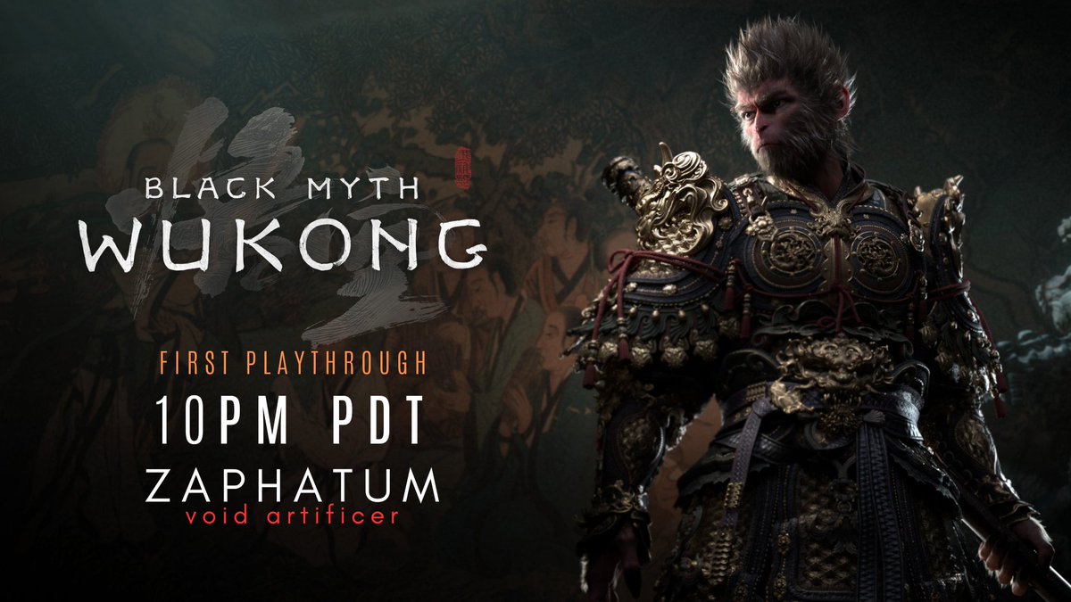 Zaphatum's tweet photo. What's this? Extra special stream today? Be sure to save the time! Heck, why not follow while you're at it? https://t.co/d4VInvMV15 #BlackMythWokong https://t.co/T0x8hPEU4Z