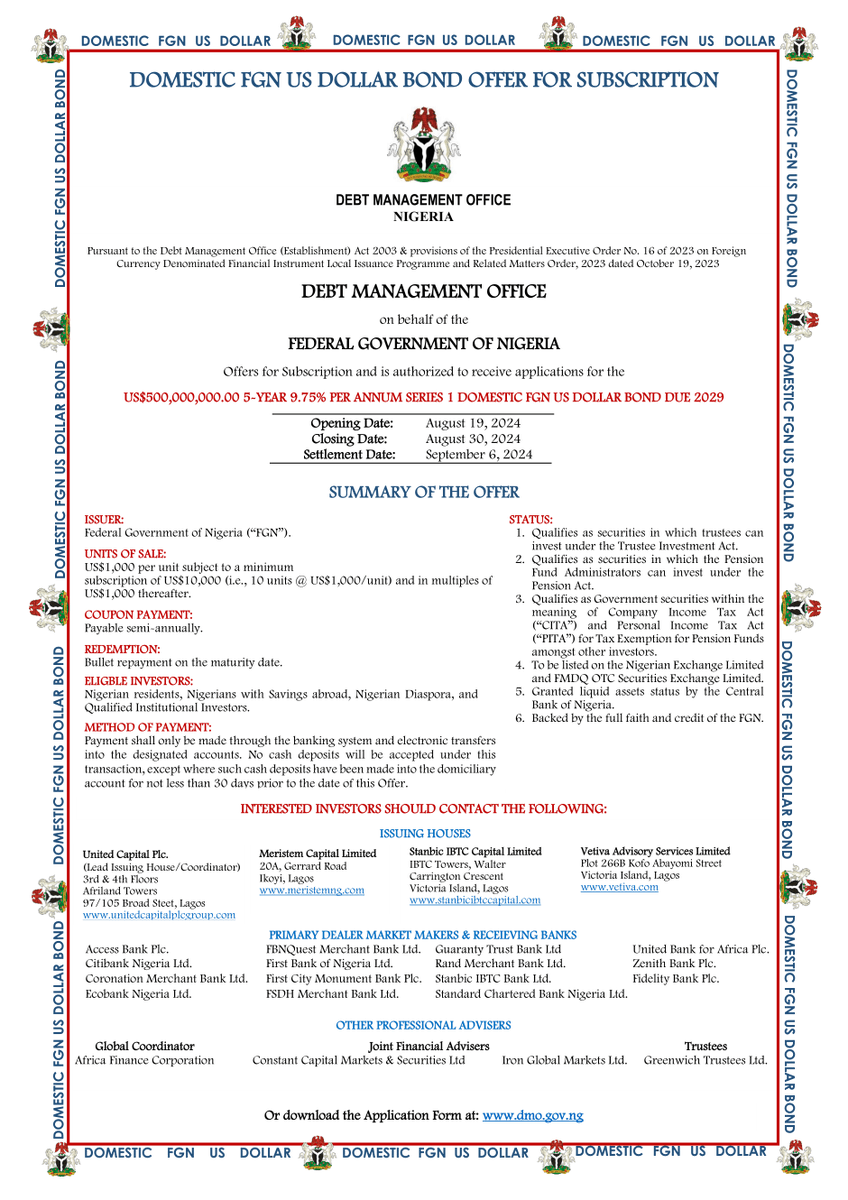 DMO Nigeria (@dmonigeria) on Twitter photo SERIES 1 DOMESTIC FGN US DOLLAR BOND
On behalf of <a href="/NigeriaGov/">Government of Nigeria</a>, we are offering for subscription the US$500m FGN Dollar Bond at 9.75% p.a. for a tenor of 5 years.
Offer opens today and closes August 30, 2024.
To invest, kindly follow the details in the Offer Circular below: SERIES 1 DOMESTIC FGN US DOLLAR BOND
On behalf of <a href="/NigeriaGov/">Government of Nigeria</a>, we are offering for subscription the US$500m FGN Dollar Bond at 9.75% p.a. for a tenor of 5 years.
Offer opens today and closes August 30, 2024.
To invest, kindly follow the details in the Offer Circular below: