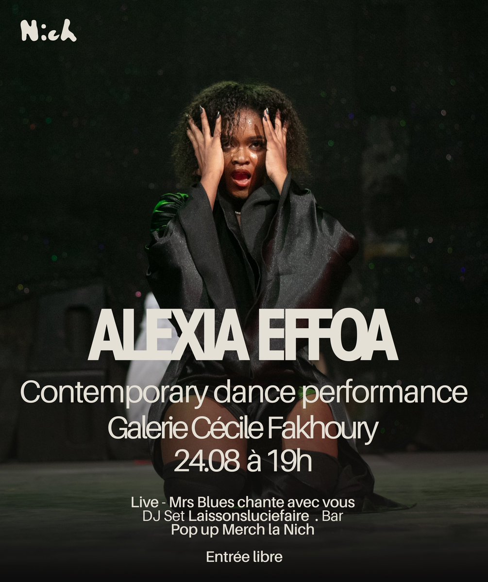 la_nich_'s tweet photo. Contemporary dance performance by Alexia Effoa ce samedi 24 à la galerie Cécile Fakhoury ✨

En live, Mrs Blues
Et Laissonsluciefaire pour les pre et after vibes 
•
Bar et Pop up du Merch la Nich aussi prévus 🫶🏾🫶🏾🫶🏾🫶🏾

#allart #artgalleryperformance https://t.co/R4bK1nX5Ix