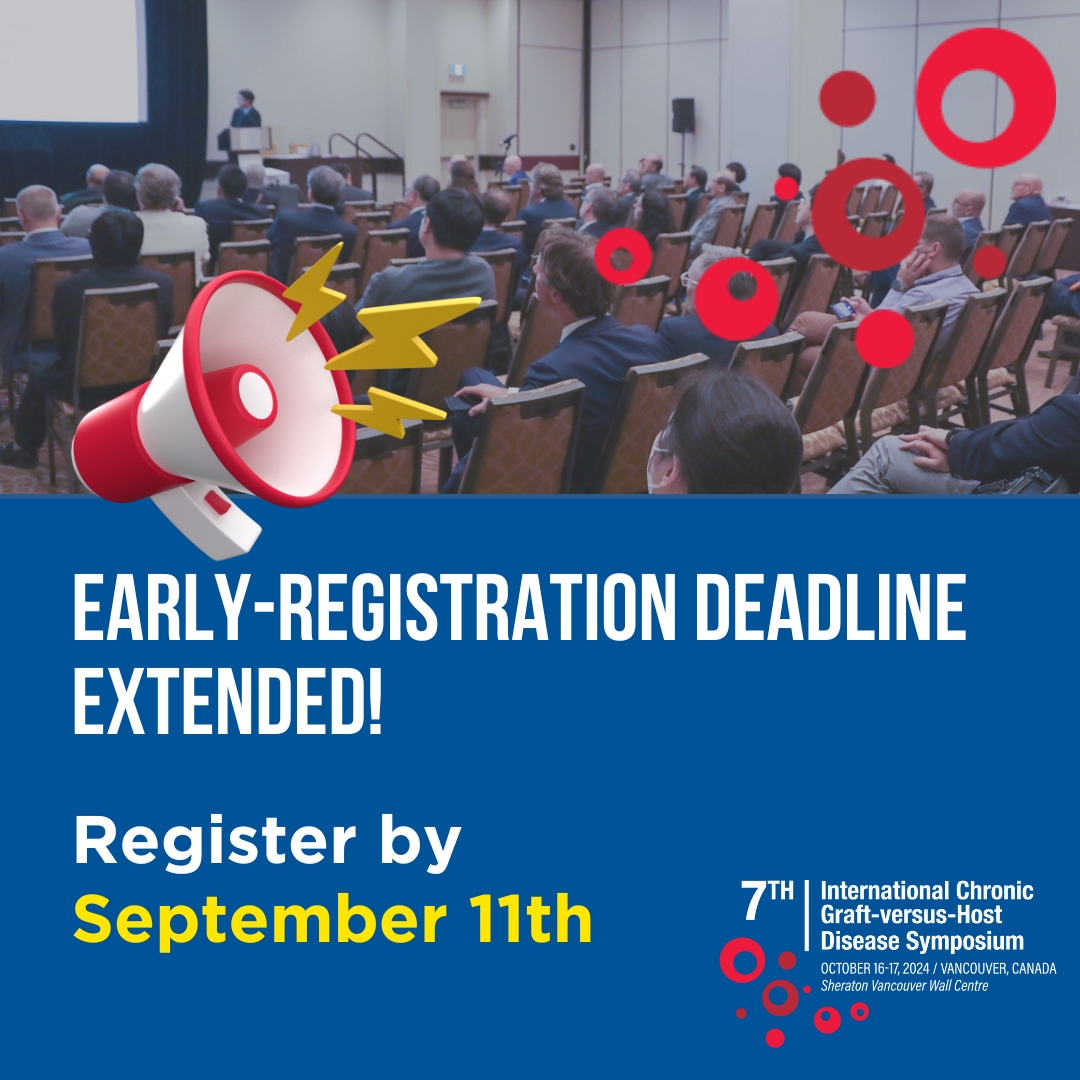 📢✨#cGvHD2024 early-bird registration deadline has been extended to September 11th! 
Benefit from discounted registration fees and secure your place in the forefront of discussions in chronic graft-versus-host disease.
Register today at cgvhd-symposium.com/registration
#cgvhd #GVHD