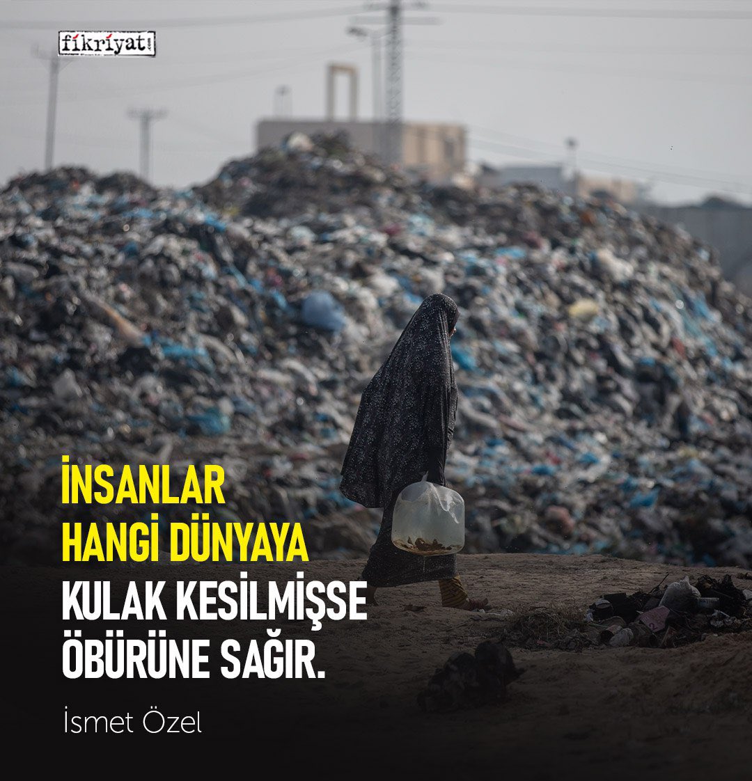fikriyatcom's tweet photo. “İnsanlar hangi dünyaya kulak kesilmişse öbürüne sağır.”

İsmet Özel

#FilistiniUnutma https://t.co/D9DJgxgz7l