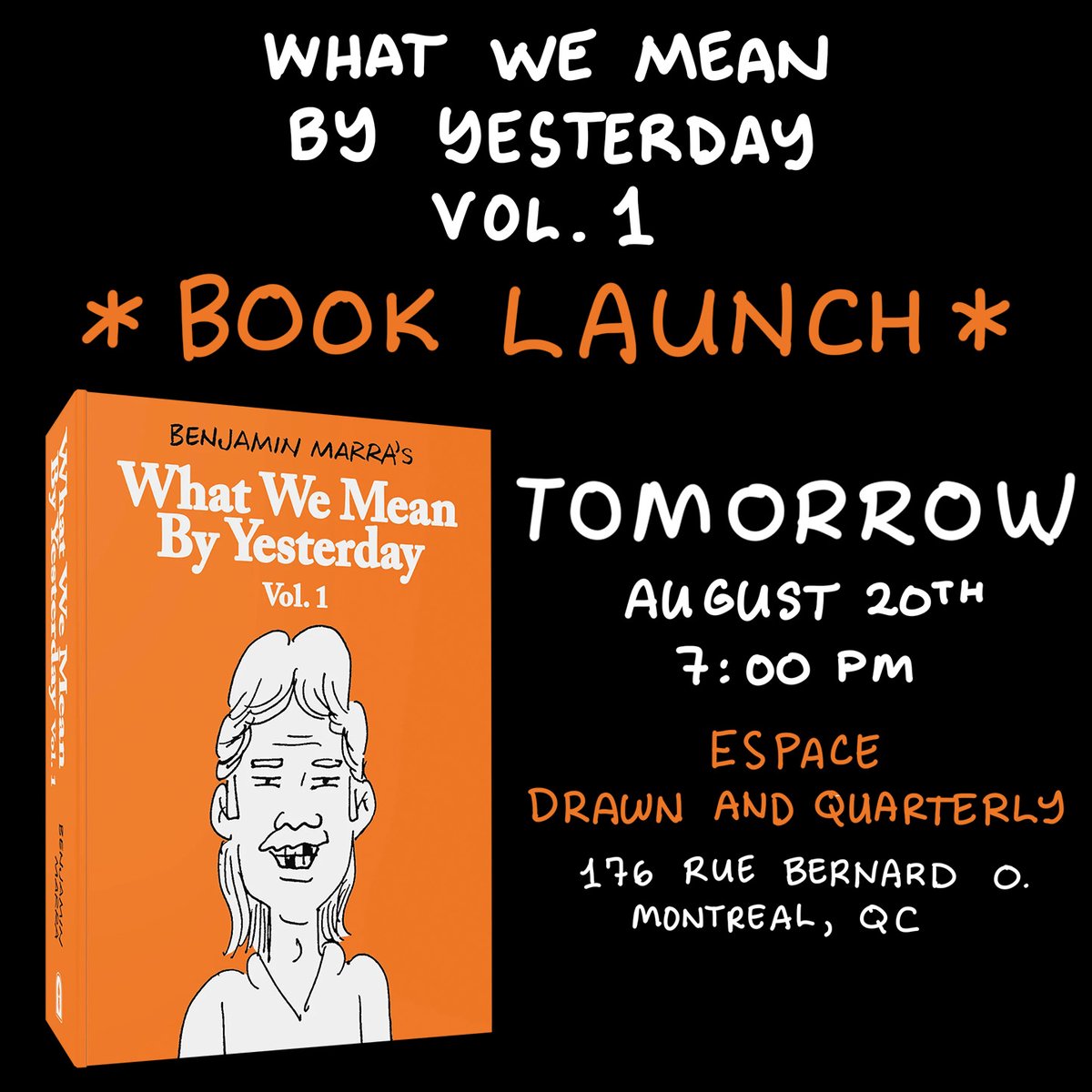 The book launch for WHAT WE MEAN BY YESTERDAY, VOL. 1, is TOMORROW! Come by if you're free and in Montreal. There will be snacks, drinks, and Tamara's famous margaritas.