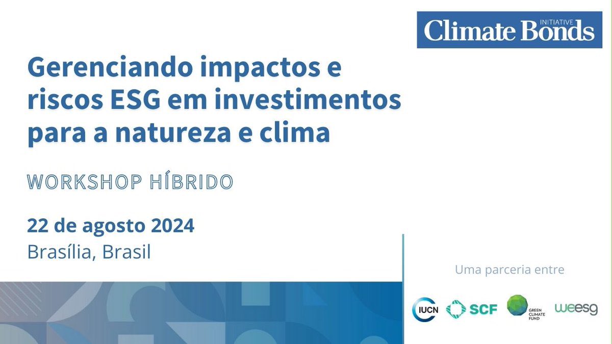 🇧🇷 <a href="/ClimateBonds/">Climate Bonds</a> <a href="/IUCN/">IUCN</a> <a href="/SCFInitiative/">The Subnational Climate Fund</a> e <a href="/theGCF/">Green Climate Fund</a> irão realizar um workshop híbrido "Gerenciando Impactos e #RiscosESG em Investimentos para a Natureza e Clima", no dia 22 de agosto!

🗓️ 22/08
⏰8:30 às 18h
📍Híbrido

Saiba mais e inscreva-se agora 👉 climatebonds.net/IUCN-Workshop2…