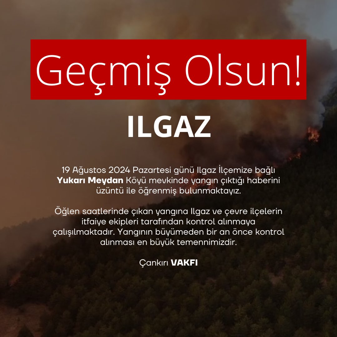 Geçmiş olsun #ılgaz #çankırı #kastamonu #yangın #fire #ilgaz #ılgazyangın