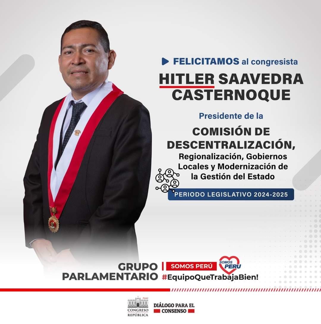SomosPeruOf's tweet image. Saludamos al congresista Hitler Saavedra en su elección como presidente de la Comisión de Descentralización para el periodo 2024-2025.
@congresoperu @HitlerSaavedra