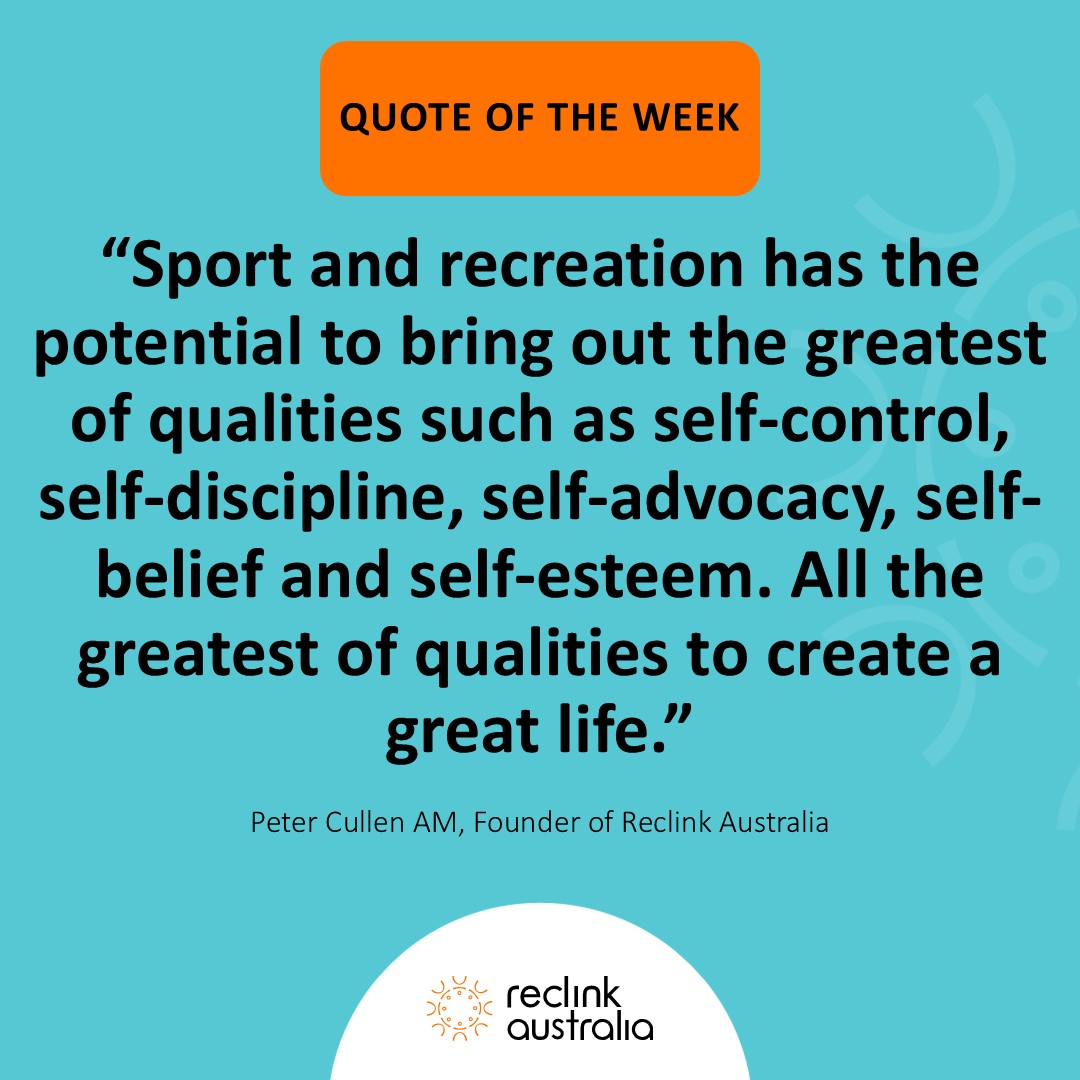 QUOTE OF THE WEEK 🗣 - 

We're back to provide a weekly dose of inspiration in 2024 directly from the mind of Reclink Australia Founder Peter Cullen AM!