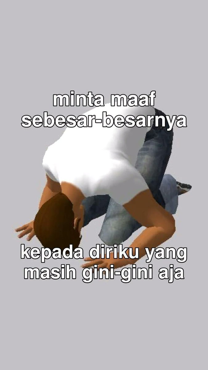 Maafin aku ya aku :((
