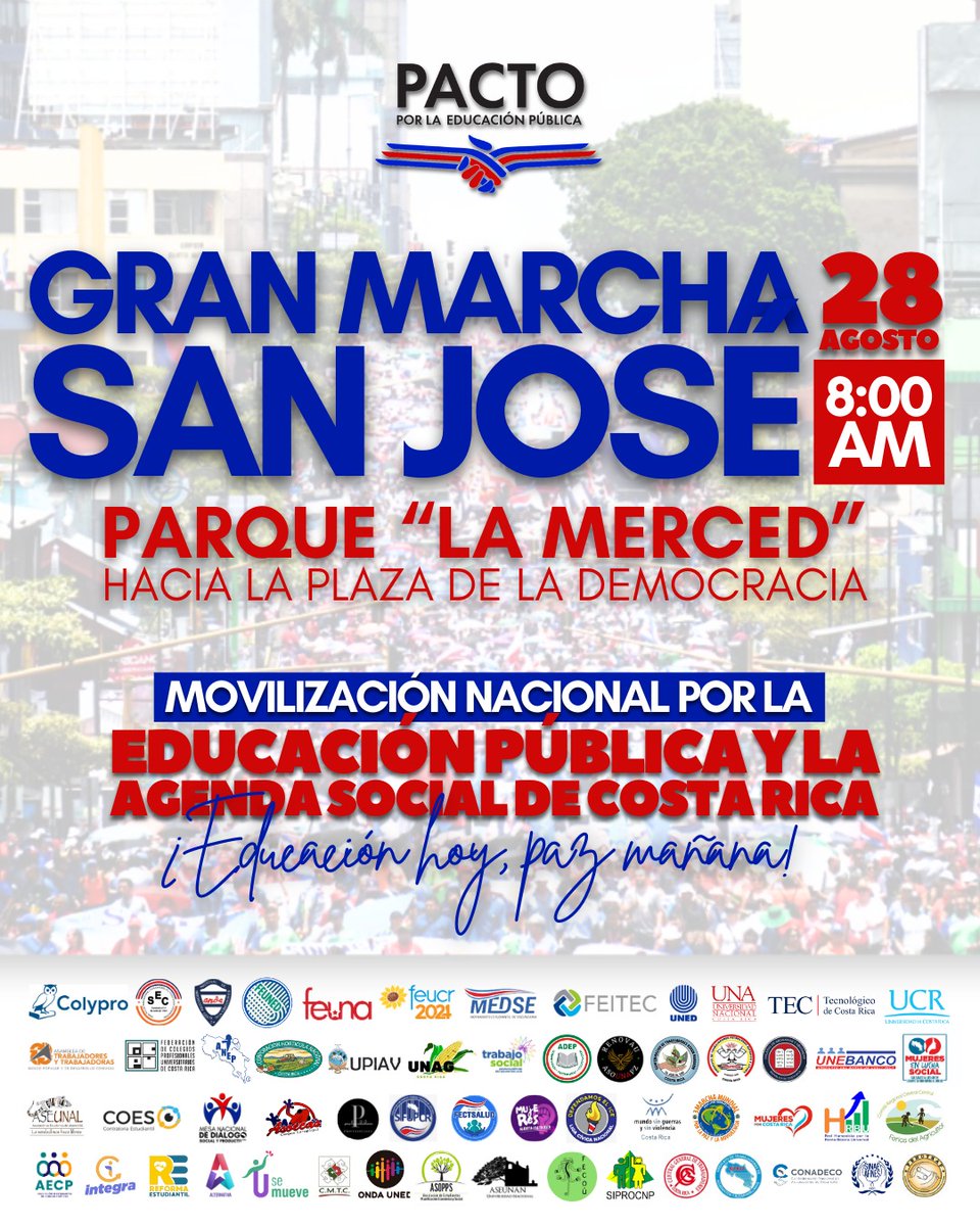 #28A | Te compartimos la información de la gran marcha en San José en el marco de la Movilización nacional por la Educación Pública y la Agenda Social de Costa Rica ✊🏼

Punto de inicio: Parque "La Merced" hacia la Plaza de la Democracia 
Hora: 8:00am

Educación hoy, paz mañana