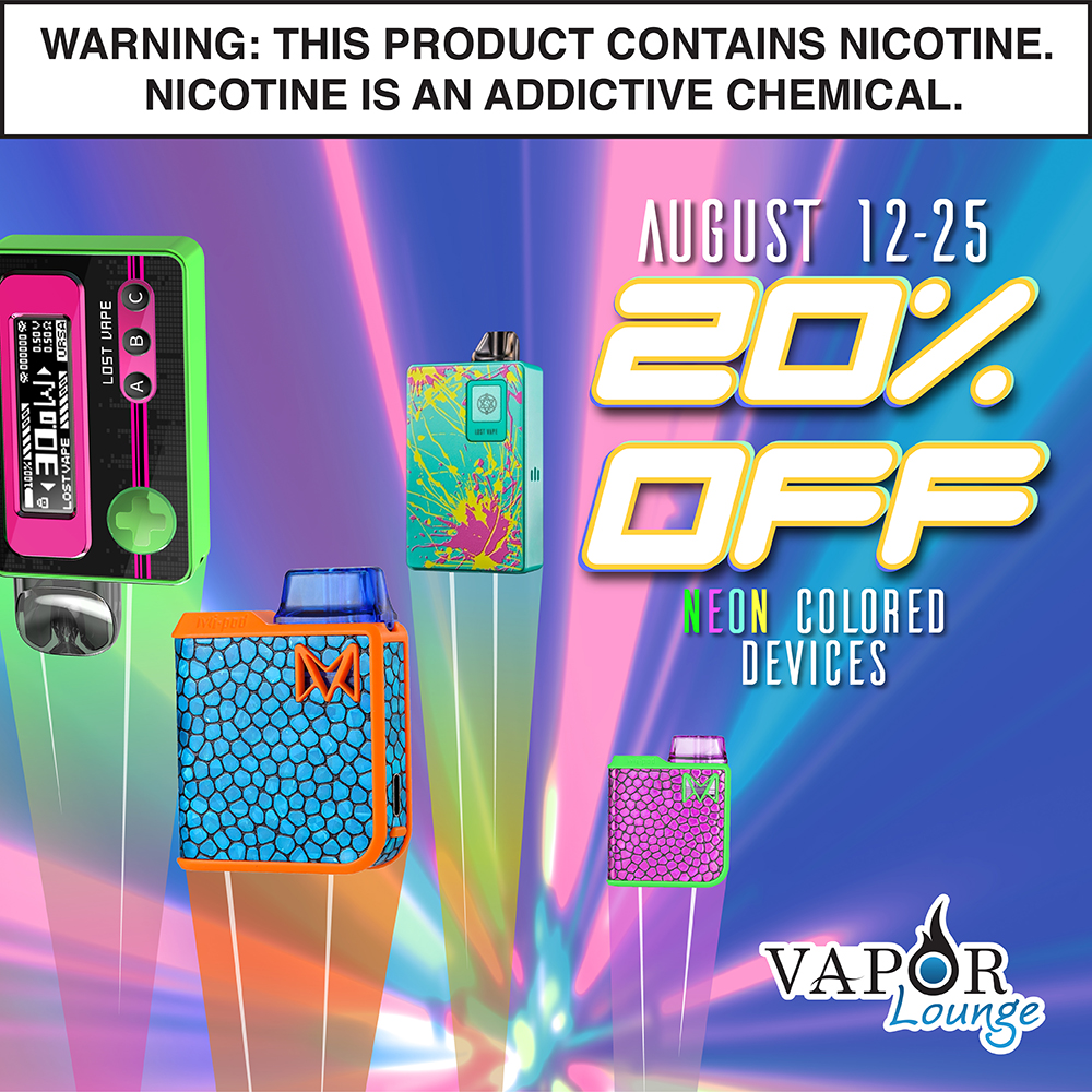 Looking for a new device? Bring some color into your life with 20% off neon-colored devices at Vapor Lounge! With the largest selection of devices in the Inland Northwest, there is a new device for you! This deal is good until August 25th so act fast!

#VaporLounge
