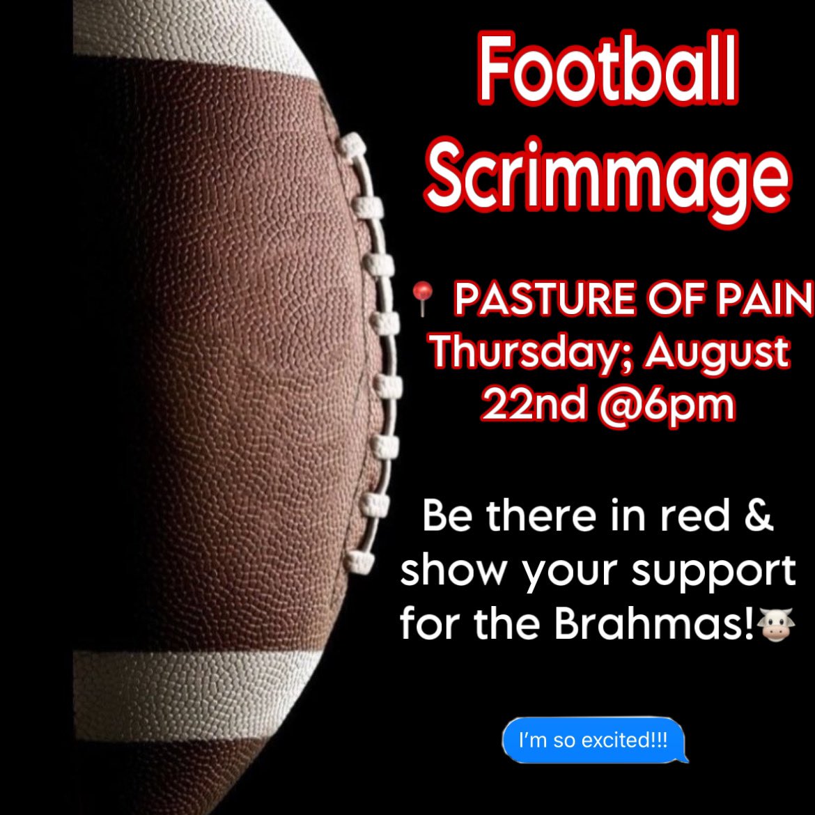 FOOTBALL SCRIMMAGE THIS THURSDAY!!!! 📍Pasture of pain, @ 6:00pm 

Be there, be involved!!!❤️🐮