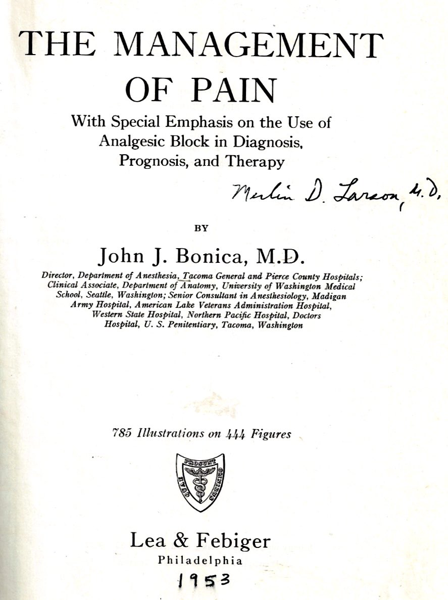 71 years ago John J. Bonica, MD wrote his magnum opus on management of pain. Not included: Neuraxial opioids, ultrasound, gate theory, pain services, infusion pumps, neuromodulation.  Included: Icepick lobotomy, alcohol infusions, topectomy. The 5th edition was published in 2023.