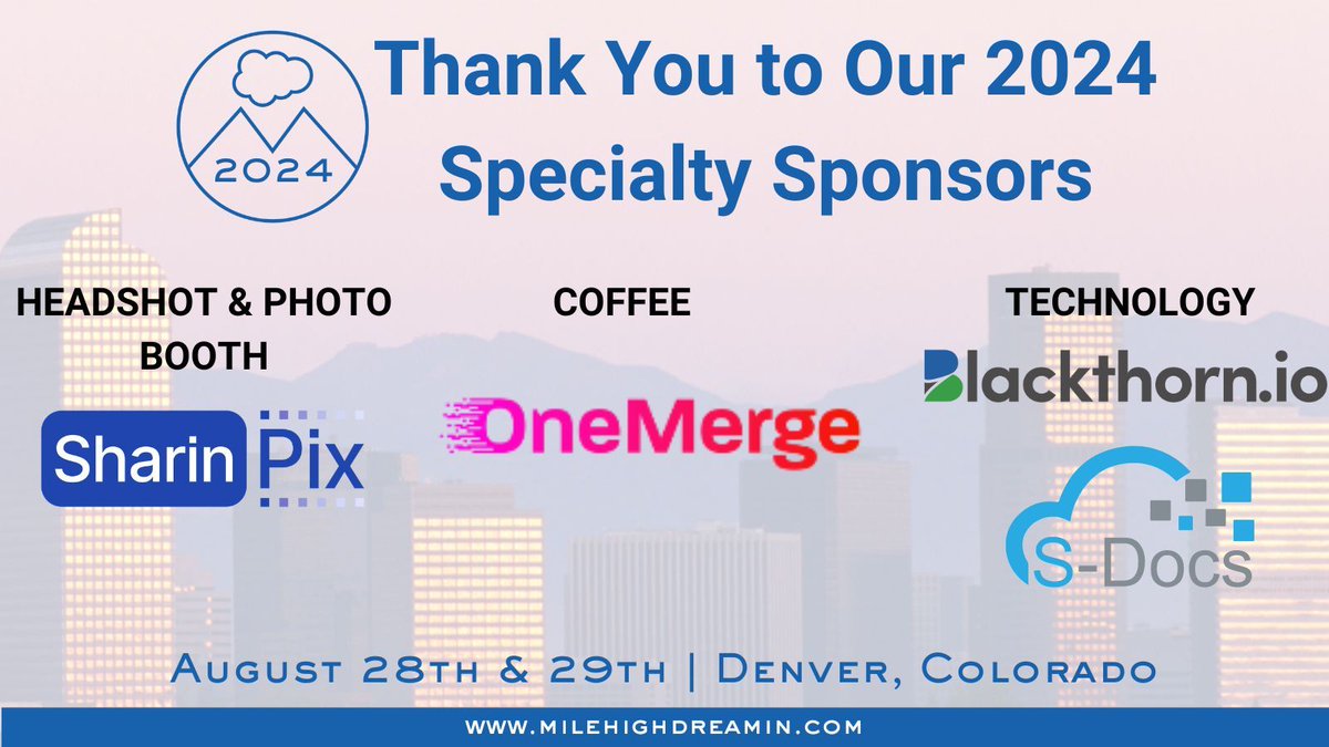 Thanks to our #MHD24 Specialty Sponsors! Much appreciate your help in these areas! 

<a href="/OneMergeApp/">OneMerge</a>
<a href="/SharinPix/">SharinPix</a>
<a href="/Sdocs/">S-Docs</a>
<a href="/blackthornio/">blackthorn.io</a>

#milehighdreamin #salesforceevents #sponsored #trailblazercommunity #milehighcity