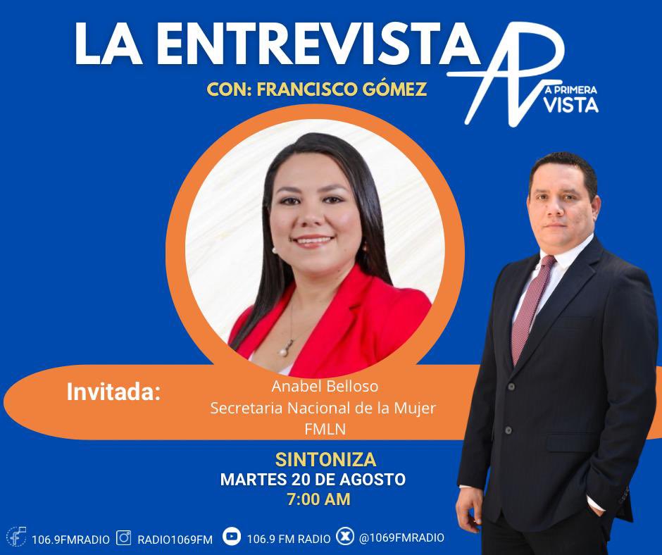 radiolarr's tweet photo. ¡No te Pierdas| #AprimeraVista con Francisco Gómez (@fragom8) este martes 20 de agosto a las⏰7:00am, #LaEntrevista con: Anabel Belloso (@AnabelBelloso) Ex Diputada y secretaria de la mujer del #FMLN 

#Yoescuchola1069 #1069FM 📻🎙️ https://t.co/EGgCnG3NUP