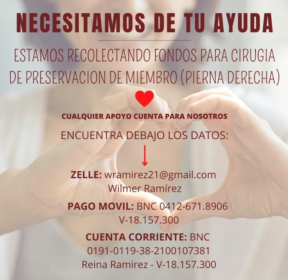 A quien desee colaborar bien sea donando o compartiendo este post le agradezco un montón! Es para mi hermana, requiere una operación para remover el tumor del hueso y colocar una prótesis, la suma es de 17.000$!
Dona o comparte  🙏