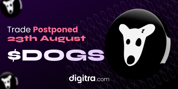Digitra_com's tweet photo. New trading date for $DOGS: August 23. 📷📷

The deposit option for the token is still available. By depositing now, you'll secure #DOGS @realDogsHouse  dividends in September!

🔗 https://t.co/xm2w2MZaAh

#dogstoken #memecoin #telegram #toncoin #ton https://t.co/CQAPZbRtbP