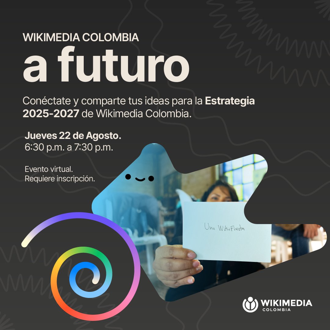wikimediaco's tweet photo. 💻🇨🇴#WikiComunidad | ¡Te invitamos a participar en la conversación sobre la Estrategia 2025-2027 de #WikimediaColombia! 🗳️🌟Tus aportes son muy valiosos para alcanzar nuevas metas.

🗓️Jueves 22 de agosto   
⏰ 6:30 p.m. - 7:30 p.m.   
✅ Regístrate aquí https://t.co/erKpmoDbDk https://t.co/rUJuwiv7aO