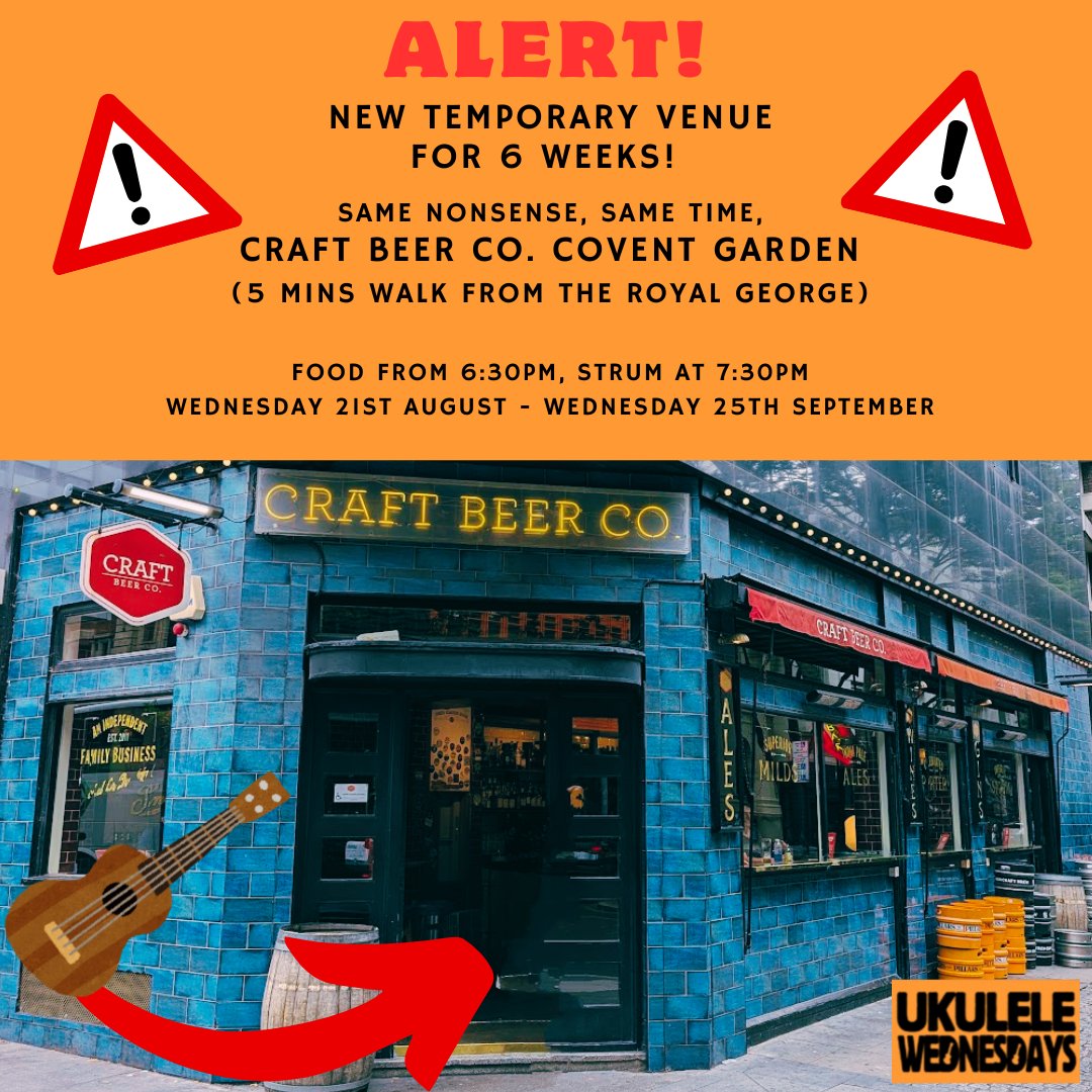 Ukulele Wednesdays (@ukewednesdays) on Twitter photo ALERT! The <a href="/royalgeorgesoho/">The Royal George</a> is closed for a refurb, so we'll be at <a href="/craftbeercoWC1/">Craft Beer Co. WC1</a> for a few weeks! Only 5 mins walk away!
Delicious food from 6:30pm, strum 7:30pm. Please come and show them some love!
Full details: bit.ly/4dLHQvd
Maps: bit.ly/4dxh2zg ALERT! The <a href="/royalgeorgesoho/">The Royal George</a> is closed for a refurb, so we'll be at <a href="/craftbeercoWC1/">Craft Beer Co. WC1</a> for a few weeks! Only 5 mins walk away!
Delicious food from 6:30pm, strum 7:30pm. Please come and show them some love!
Full details: bit.ly/4dLHQvd
Maps: bit.ly/4dxh2zg