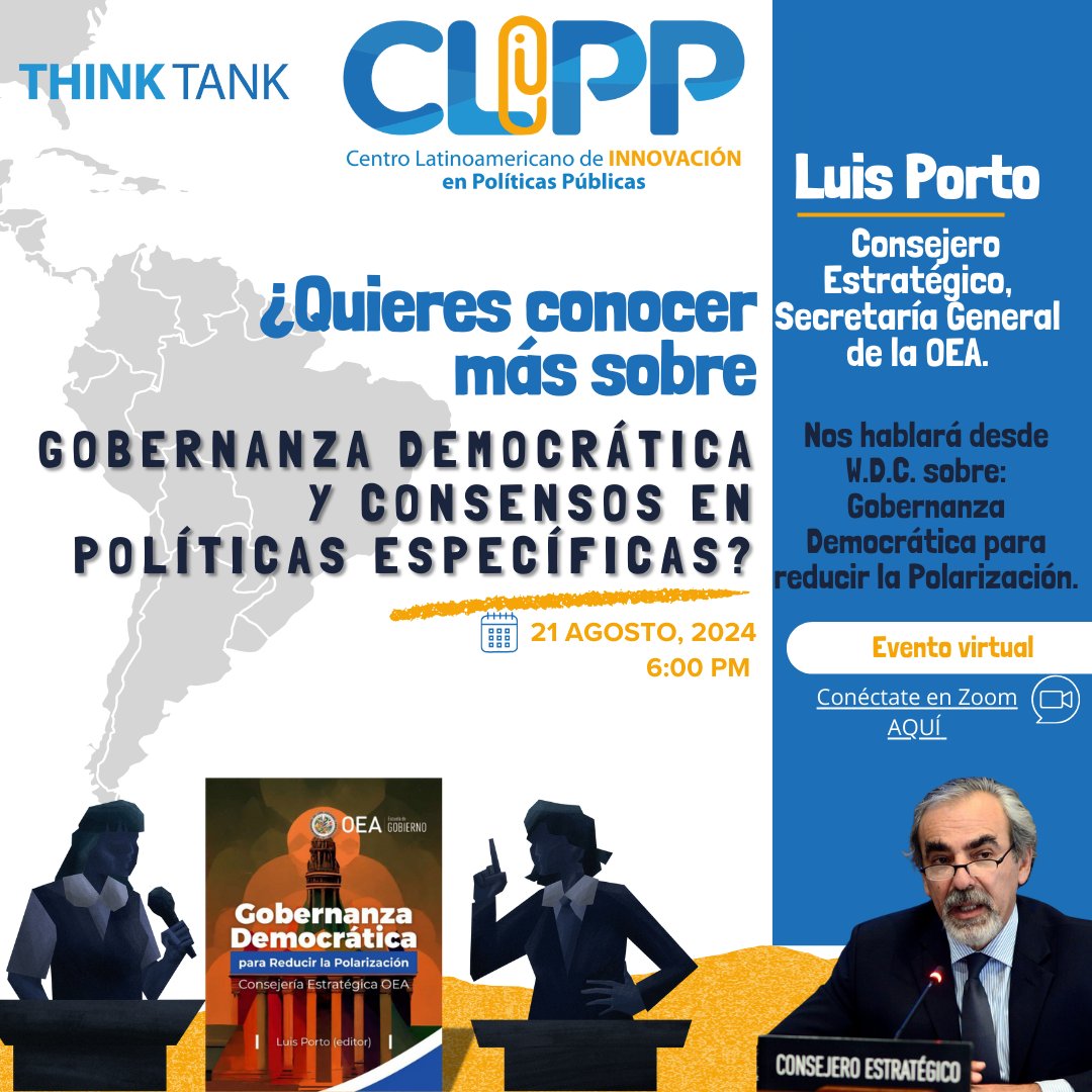 Conferencia virtual <a href="/Luis_A_Porto/">Luis Porto</a> Consejero Estratégico, Secretaría General de la OEA.
Nos hablará desde W.D.C. sobre: 
Invita @CLIPP  #thinktank
🗓 Miércoles 21 de Agosto, 6 pm
📲 Inscríbete si no lo has hecho: forms.gle/aC5FcGzvMGfKt4…
#leadership #networking  #políticaspublicas