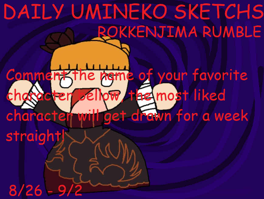 dailyumisketchs's tweet photo. have you ever wanted to see your favorite character drawn for a week? as a thanks for 500 followers im introducing the rokkenjima rumble! comment the name of your favorite character bellow and the most liked one will get drawn for a week. https://t.co/JMuKhr9JnR