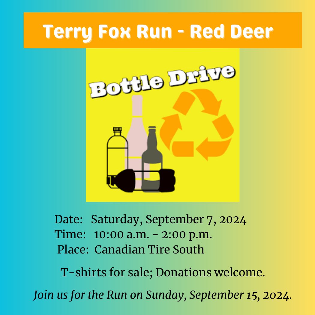 Do you have some extra bottles laying around from all of the summer activities ??? Bring them to us on Saturday Sept 7th - Red Deer Canadian Tire South location!!! Support Red Deer’s Terry Fox Run