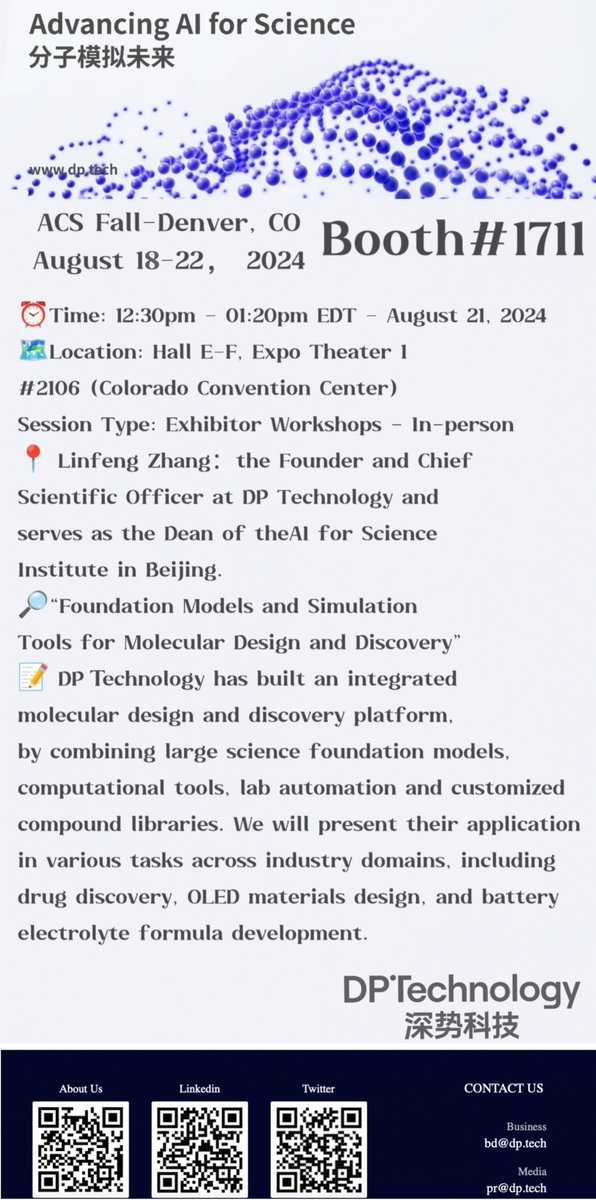 TheDPTechnology's tweet photo. Linfeng Zhang (张林峰) (the Founder and CSO at DP Technology and serves as the Dean of the AI for Science Institute in Beijing) will deliver a speech(ACS-Fall 2024 Exhibitor Workshops) ，focusing on “Foundation Models and Simulation Tools for Molecular Design and Discovery”.
⏰Time: Wednesday, 8/21. 10:30-11:20
🗺️Location:Hall E-F, Expo Theater 1 #2106 (Colorado Convention Center)