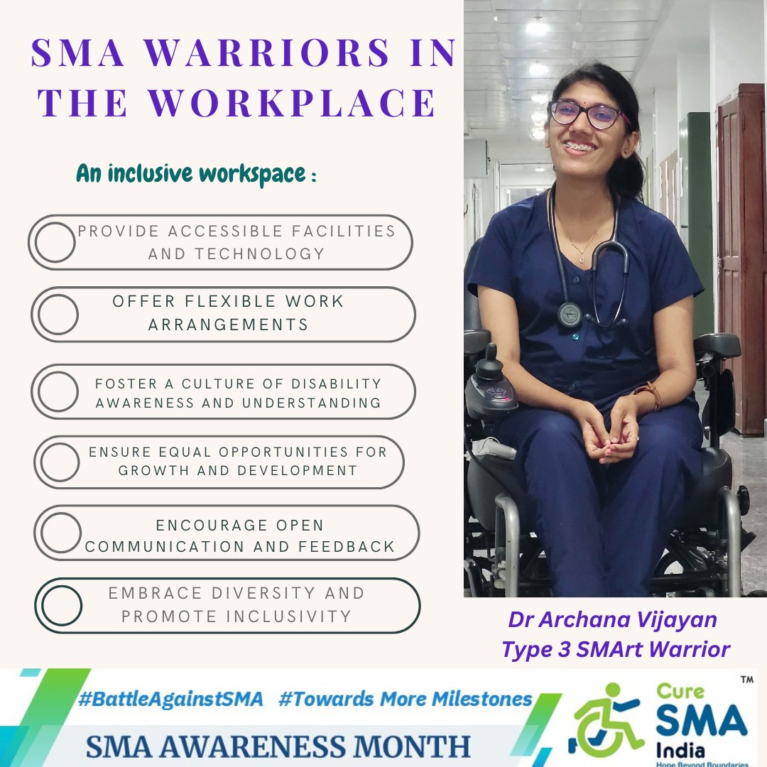 #SMAawarenessMonth
Day 20: Empowering #SMA affected at work: Provide accessible facilities, flexible arrangements, disability awareness &amp; equal opportunities. Inspired by #SMArtwarriors like Dr. Archana Vijayan, conquering dreams while battling #SMA! #Inclusion
#BattleAgainstSMA