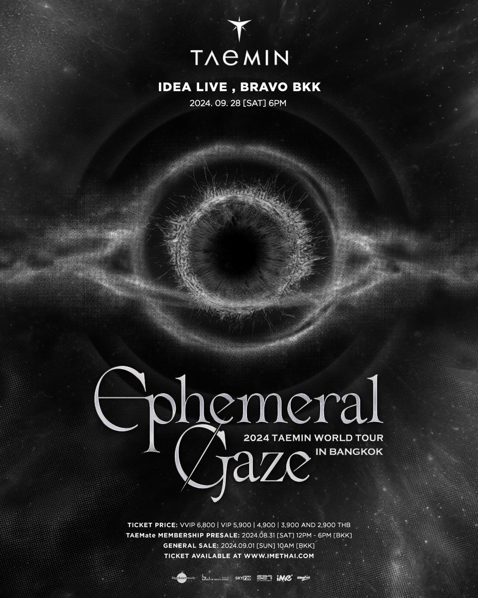ime_th's tweet photo. รายละเอียดการแสดง การจำหน่ายบัตร และสิทธิพิเศษงาน 
2024 TAEMIN WORLD TOUR [Ephemeral Gaze] IN BANGKOK ☄️

🗓วันเสาร์ 28 กันยายน 2567 เวลา 18.00 น.
📍IDEA LIVE, BRAVO BKK https://t.co/tbpAAYdZL8 
💰ราคาบัตร : 6,800 / 5,900 / 4,900 / 3,900 และ 2,900 บาท (บัตรนั่งทุกที่นั่ง) 

📌จำหน่ายบัตรทาง https://t.co/LEpDev77kF 
🎫 รอบ TAEMate Membership Presale วันเสาร์ที่ 31 สิงหาคม 2567 เวลา 12.00 - 18.00 น. 
🎟 รอบทั่วไป วันอาทิตย์ที่ 1 กันยายน 2567 เวลา 10.00 น. เป็นต้นไป 

(คลิกที่ภาพเพื่ออ่านข้อมูลเพิ่มเติม)

----------------------------------
Show, ticket and fan benefits information of
2024 TAEMIN WORLD TOUR [Ephemeral Gaze] IN BANGKOK ☄️

🗓 Saturday, 28th September 2024, 6PM.
📍 IDEA LIVE, BRAVO BKK https://t.co/tbpAAYdZL8 
💰 Ticket prices:  6,800 / 5,900 / 4,900 / 3,900 and 2,900 baht (all reserved seat)

📌Ticket will be available at https://t.co/LEpDev77kF
🎫 TAEMate Membership Presale on Saturday, 31 August 2024 at 12PM - 6PM. 
🎟  General sale on Sunday, 1 September 2024, starting at 10AM. 

(See each photos for more detail.)

#TAEMIN 
#WORLD_TOUR
#Ephemeral_Gaze
#TAEMIN_WORLD_TOUR_IN_BKK
#iMeThailand