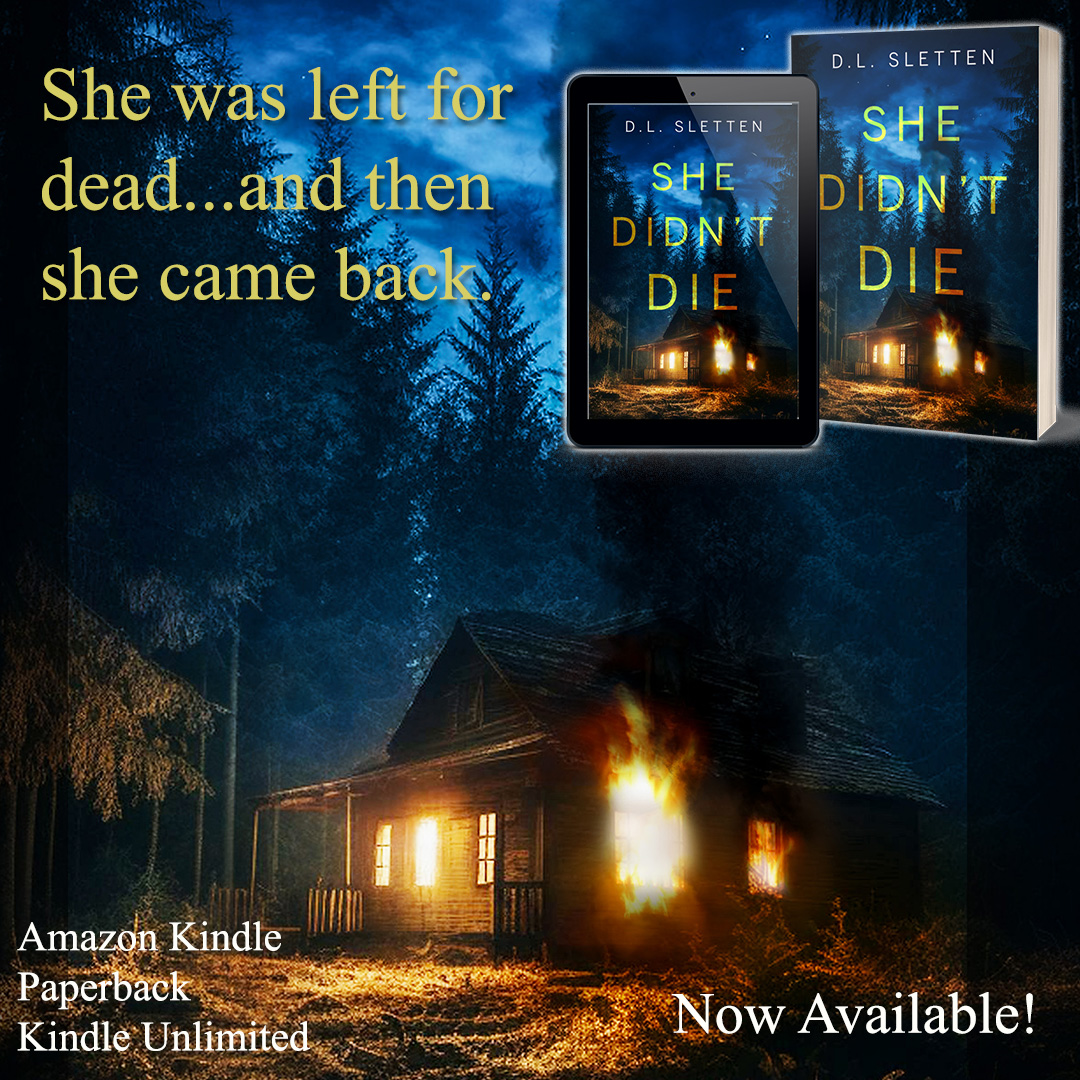 DLSlettenAuthor's tweet photo. Now Available! SHE DIDN'T DIE by D.L. Sletten Mystery/Suspense  

Cassie returns home 20 years after having been brutalized and left for dead.  Soon, those who attacked her are dying under suspicious circumstances. Is Cassie getting revenge? https://t.co/GtMrVFti6h #NewRelease https://t.co/K554JdLHuJ