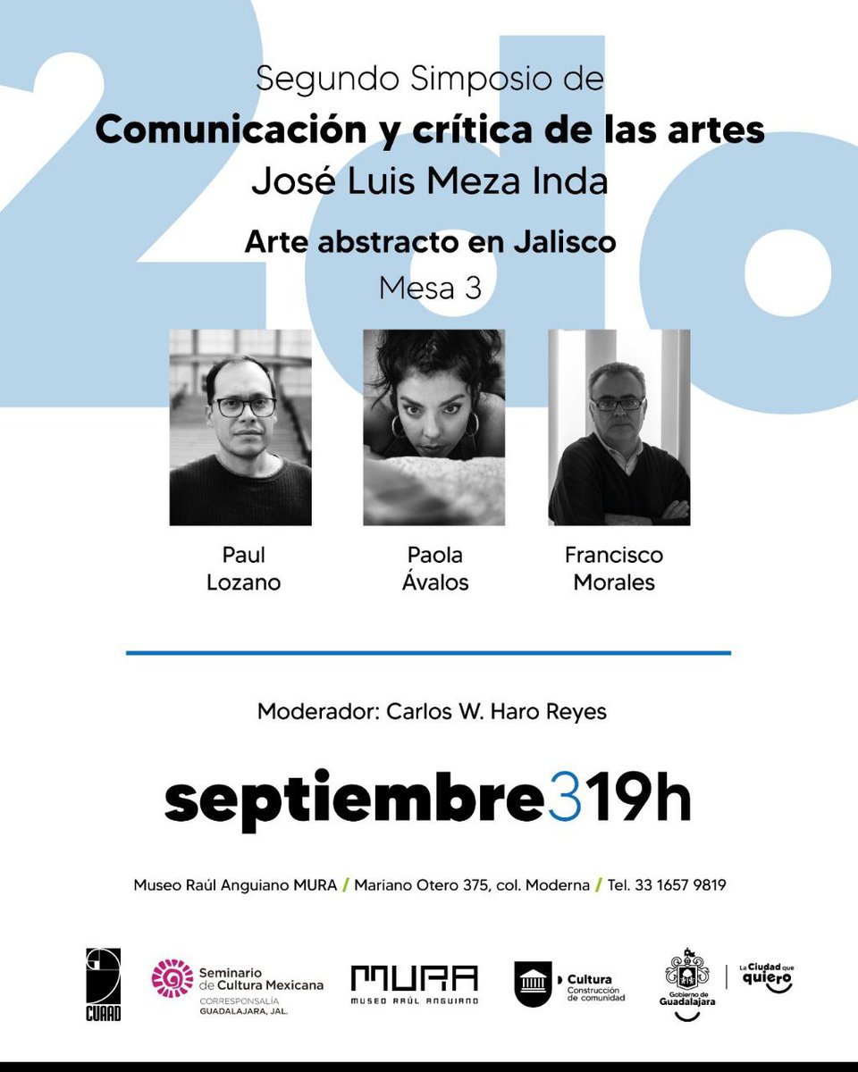 Acompáñanos a la tercera mesa del segundo simposio de Comunicación y crítica de las artes José Luis Meza Inda, arte abstracto en Jalisco.

La cita es este 3 de septiembre a las 19 horas, entrada gratuita.

¡Te esperamos!