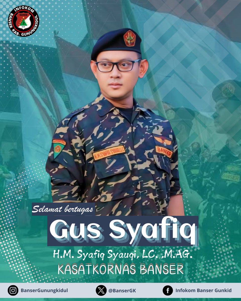 BanserGK's tweet photo. Selamat Bertugas Gus Syafiq Syauqi sebagai Kasatkornas Banser (Kepala Satuan Koordinasi Nasional Barisan Ansor Serbaguna)

#AnsorGunungkidul
#BanserGunungkidul
#AnsorBanserGK1Komando https://t.co/wOeFtGsAe3