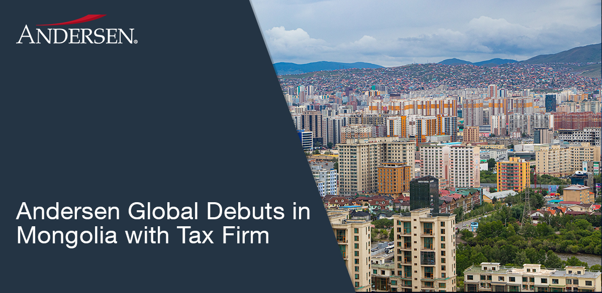 Andersen Global enhances its Asia coverage through the addition of collaborating firm Tax and Advisory LLC in Mongolia. Learn more about this recent growth here: ow.ly/ICSt50T7I6b