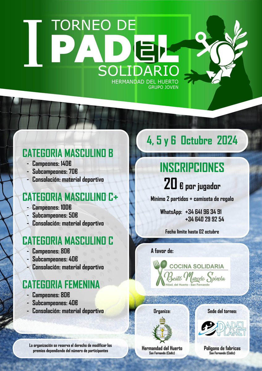 I TORNEO DE PÁDEL - GRUPO JOVEN HDAD. DEL HUERTO 

No lo pienses más e inscríbete para colaborar con los más necesitados. Toda la información en cartel adjunto y vía WhatsApp a los tlfnos 641963491 y 640299254.