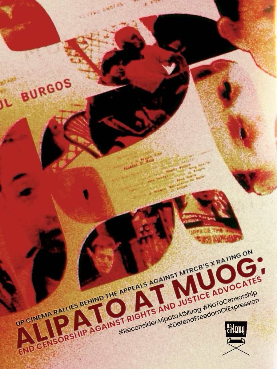 up_cinema's tweet photo. UP CINEMA RALLIES BEHIND THE APPEALS AGAINST MTRCB’s X RATING ON ALIPATO AT MUOG, END CENSORSHIP AGAINST RIGHTS AND JUSTICE ADVOCATES

#ReconsiderAlipatoAtMuog #NoToCensorship #DefendFreedomOfExpression https://t.co/OtGrxZYkxy